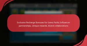 Exclusive Recharge Bonuses for Gems Packs: Influencer partnerships, Unique rewards, Brand collaborations