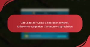 Gift Codes for Gems: Celebration rewards, Milestone recognition, Community appreciation