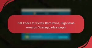 Gift Codes for Gems: Rare items, High-value rewards, Strategic advantages
