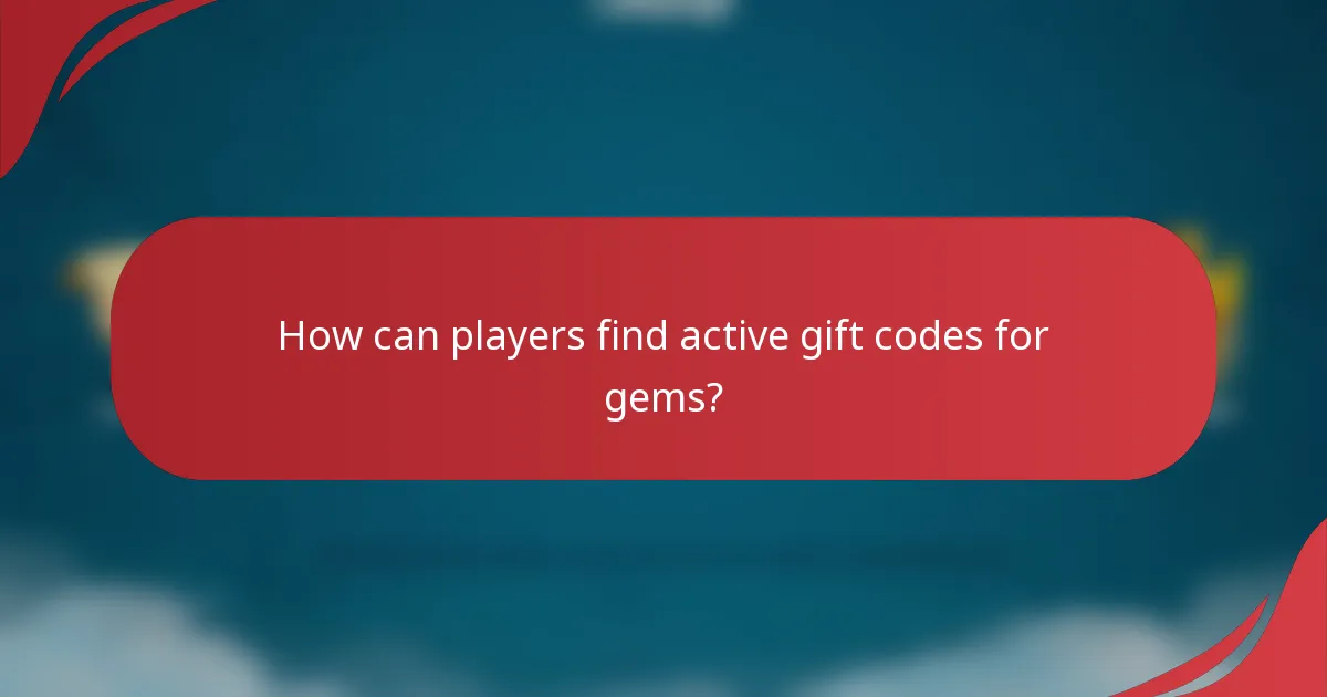 How can players find active gift codes for gems?