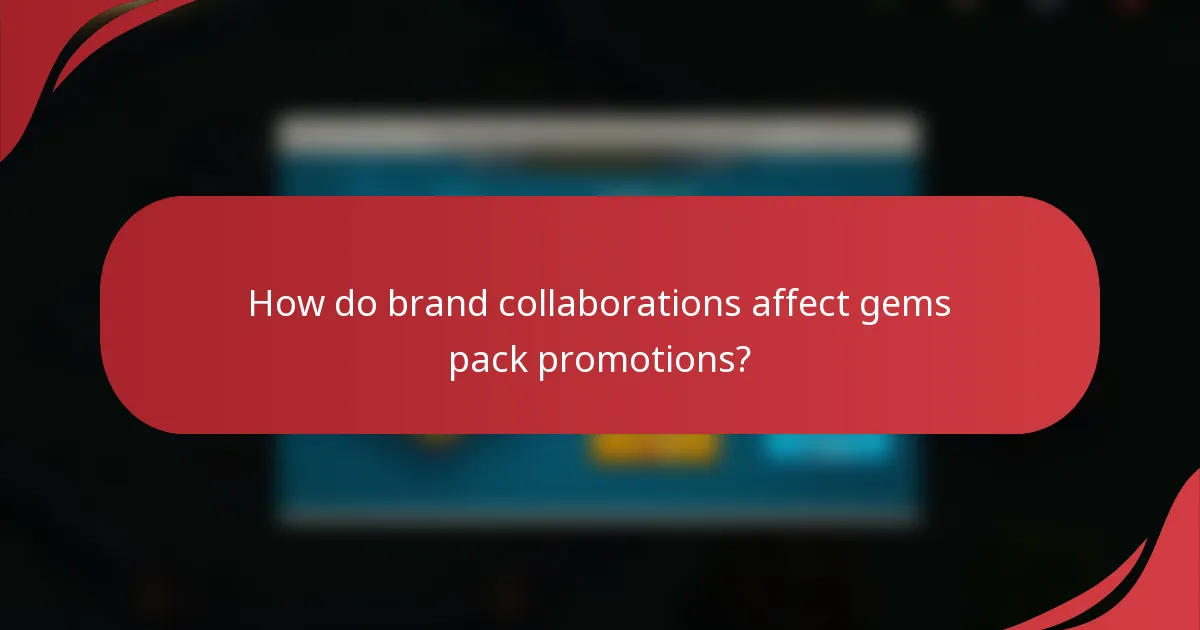 How do brand collaborations affect gems pack promotions?