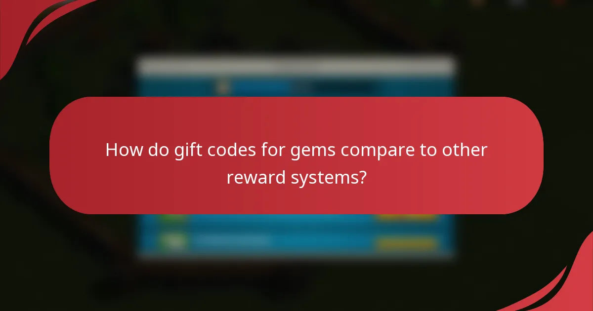 How do gift codes for gems compare to other reward systems?