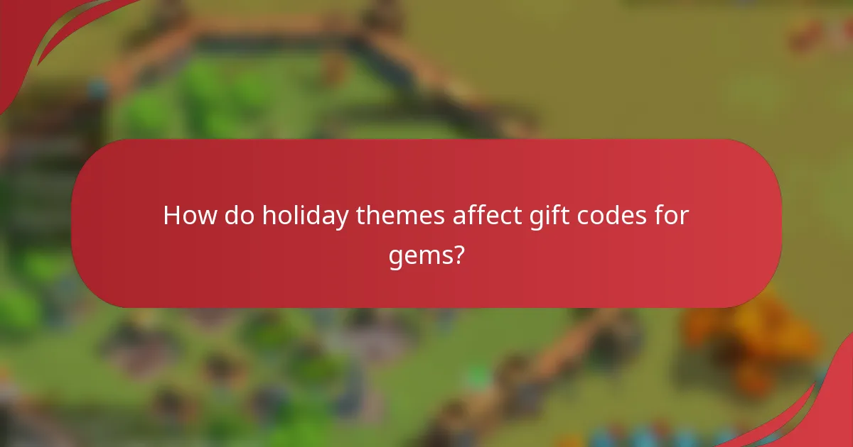 How do holiday themes affect gift codes for gems?