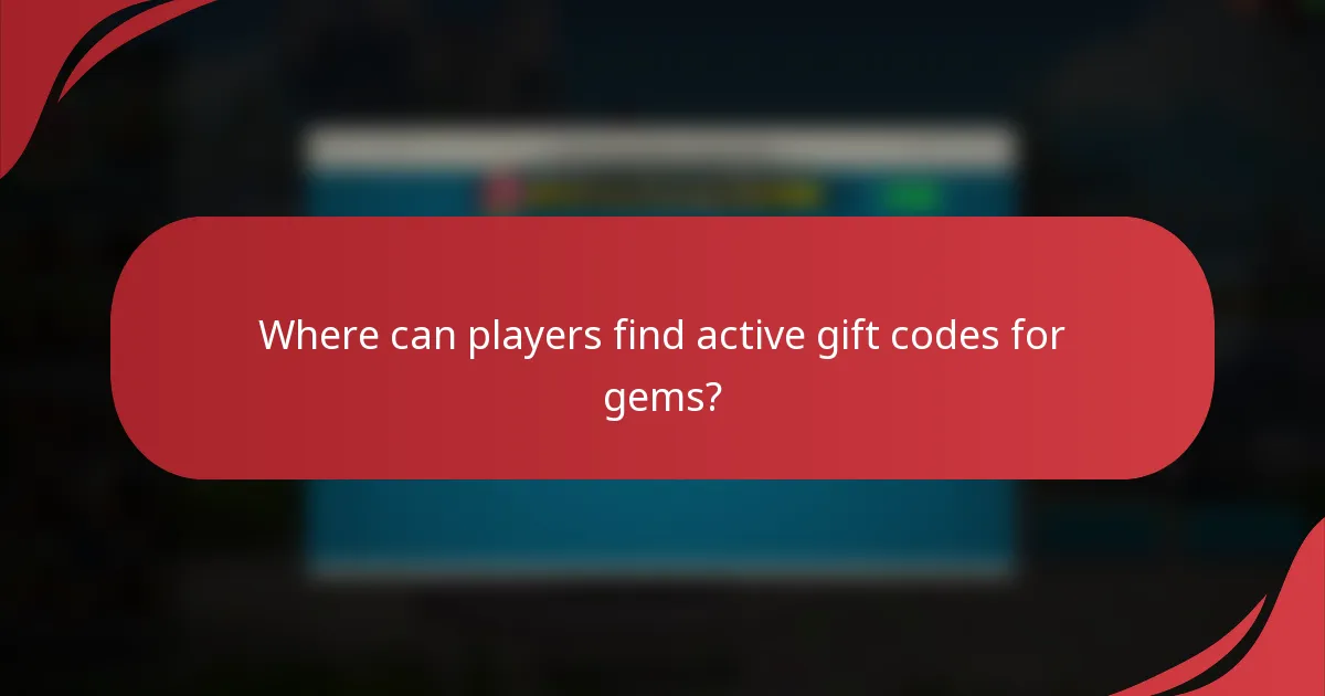 Where can players find active gift codes for gems?