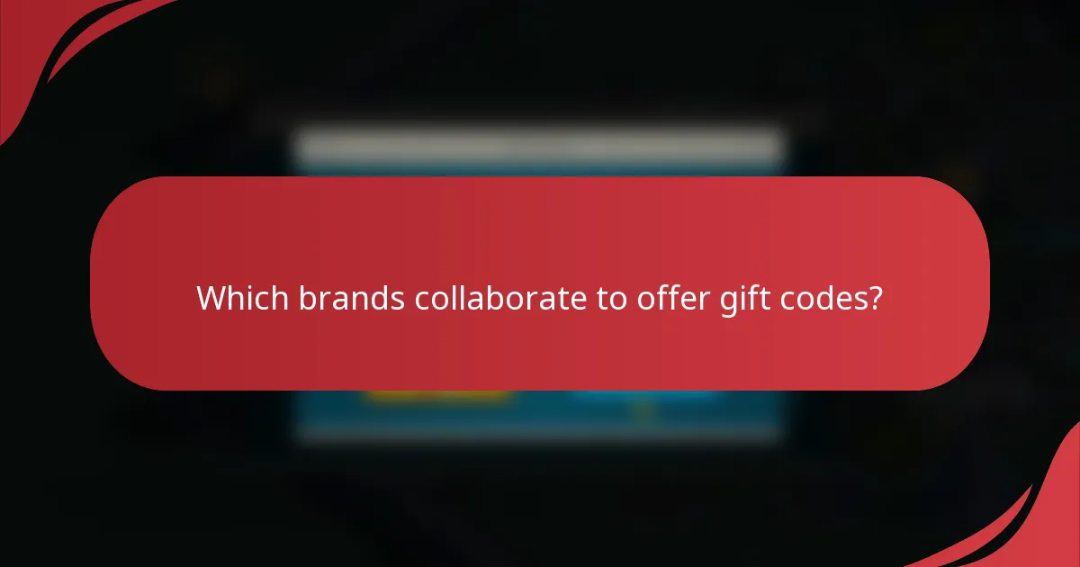 Which brands collaborate to offer gift codes?