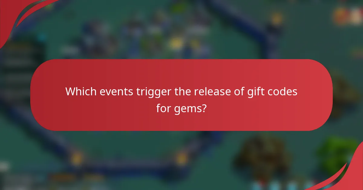 Which events trigger the release of gift codes for gems?