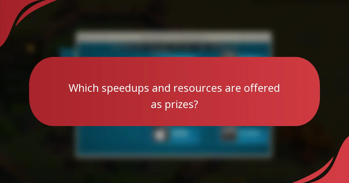 Which speedups and resources are offered as prizes?
